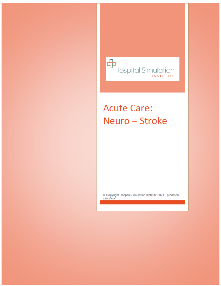 Acute Care: CVA – Hospital Simulation Institute