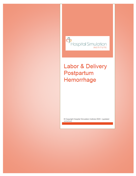 Labor & Delivery: Postpartum Hemorrhage